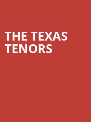 The Texas Tenors, Grand Theatre, Appleton