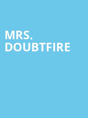 Mrs Doubtfire, Thrivent Hall, Appleton