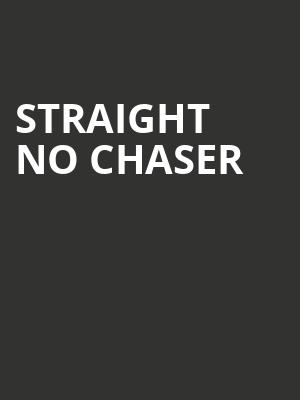 Straight No Chaser, Thrivent Hall, Appleton