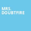 Mrs Doubtfire, Kimberly Clark Theatre, Appleton