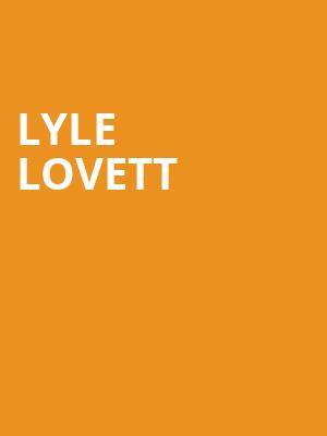 Lyle Lovett, Grand Theatre, Appleton