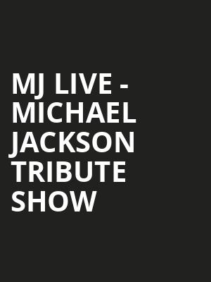 MJ Live Michael Jackson Tribute Show, Grand Theatre, Appleton