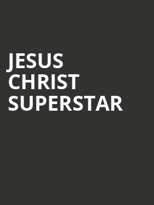 Jesus Christ Superstar, Thrivent Financial Hall, Appleton