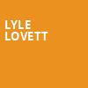Lyle Lovett, Grand Theatre, Appleton
