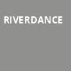 Riverdance, Grand Theatre, Appleton