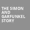 The Simon and Garfunkel Story, Grand Theatre, Appleton