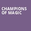 Champions of Magic, Grand Theatre, Appleton