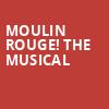 Moulin Rouge The Musical, Thrivent Hall, Appleton